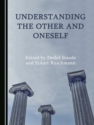cover image of Understanding the Other and Oneself